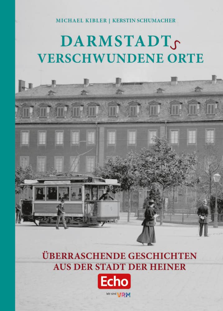 Darmstadts verschwundene Orte Politics & History books