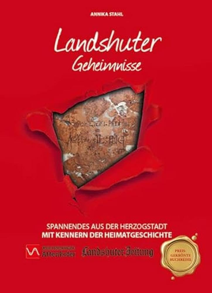 Landshuter Geheimnisse Politics & History