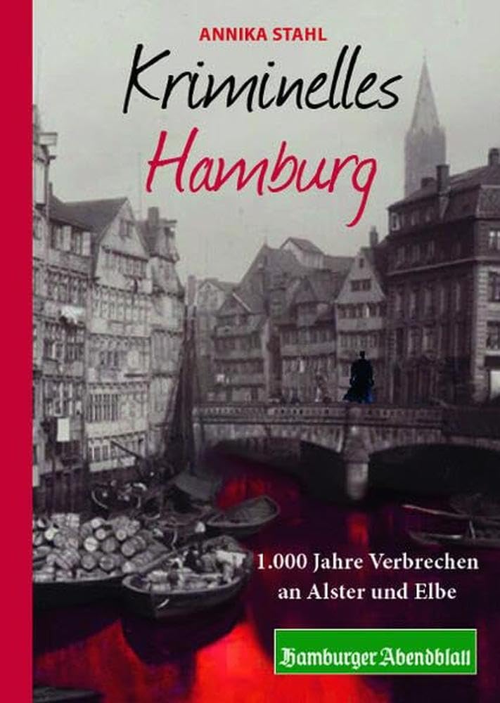 Kriminelles Hamburg Politics & History