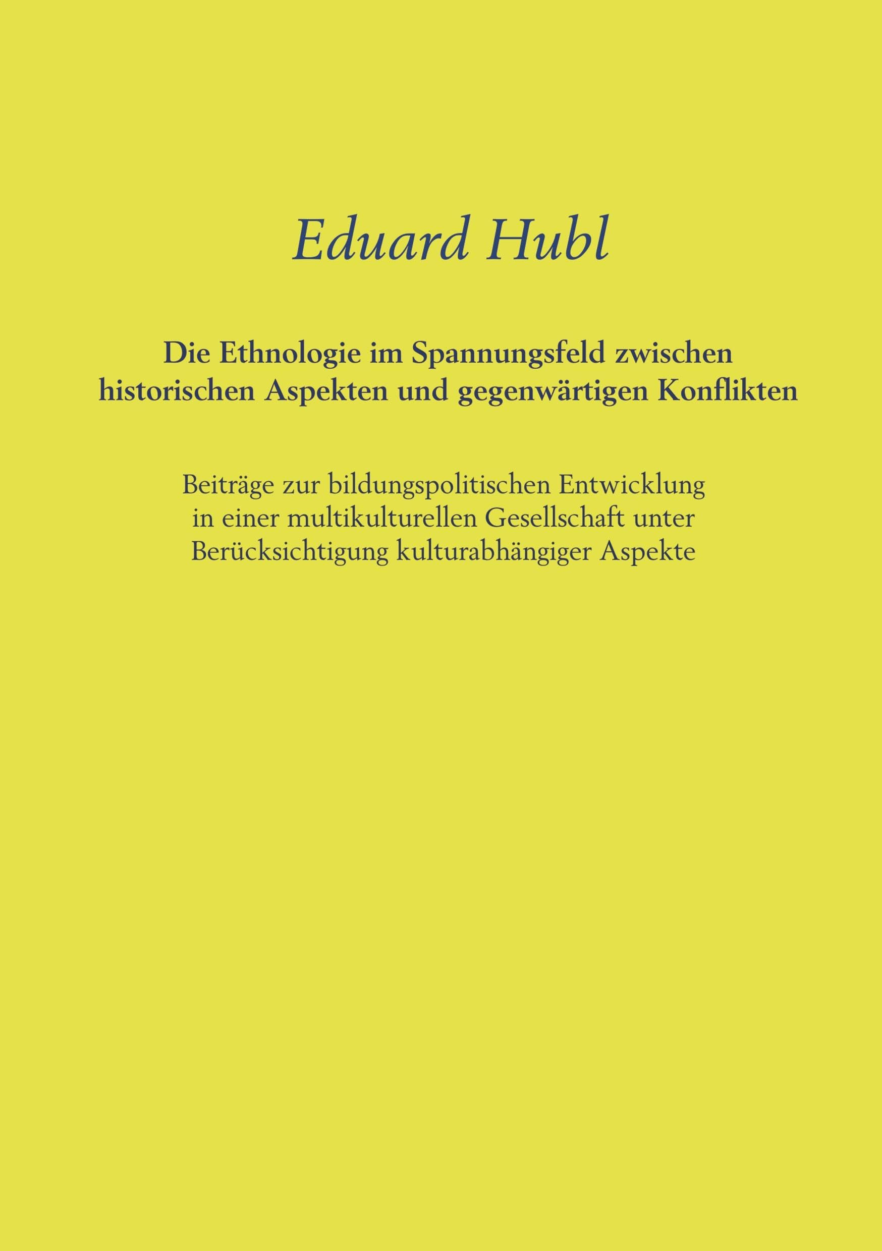 Die Ethnologie im Spannungsfeld zwischen historischen Aspekten und gegenwärtigen Konflikten Politics & History
