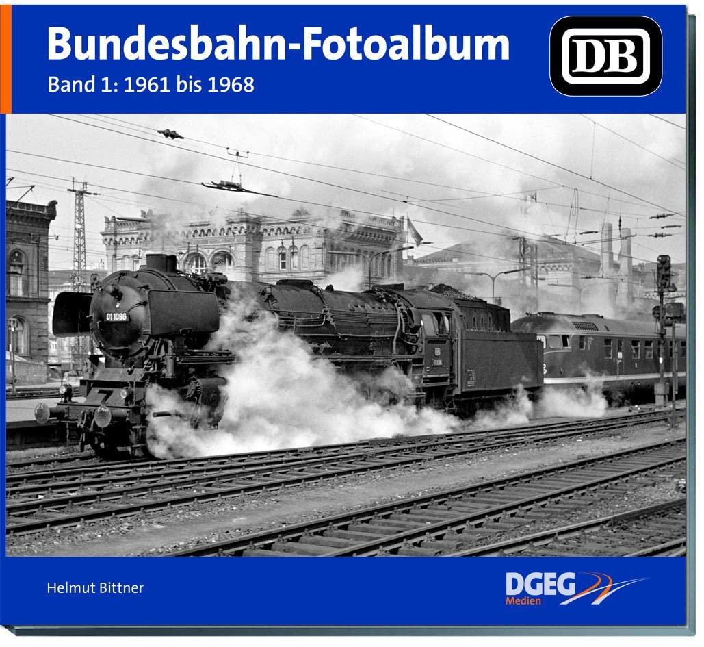 Bundesbahn-Fotoalbum, Band 1: 1961-1967 Leisure, Home & Garden