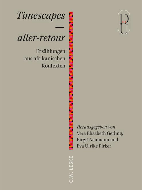 Timescapes – aller-retour: Erzählungen aus afrikanischen Kontexten (Düsseldorf übersetzt) Contemporary literature