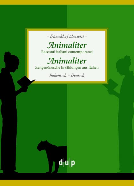 Animaliter. Animaliter: Racconti italiani contemporanei. Zeitgenössiche Erzählungen aus Italien (Düsseldorf übersetzt) Contemporary literature Books
