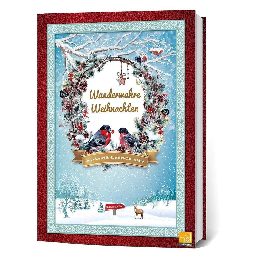 Wunderwahre Weihnachten: Das Familienbuch für die schönste Zeit des Jahres Holiday Reading