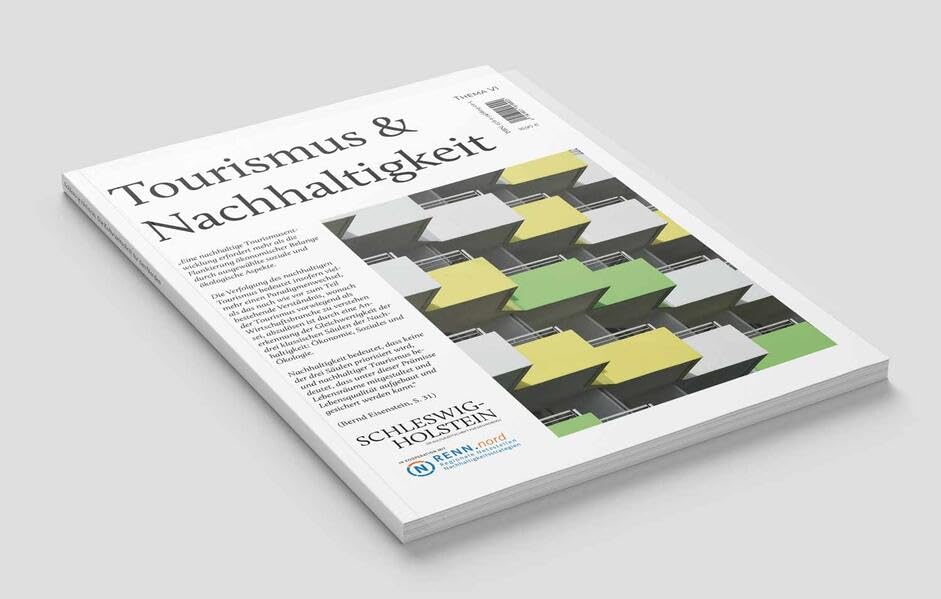 Tourismus und Nachhaltigkeit: Ein Heft über Herausforderungen, Errungenschaften, Konflikte und Lösungsansätze auf dem Weg zu einem nachhaltigen ... Die Kulturzeitschrift für den Norden) Law