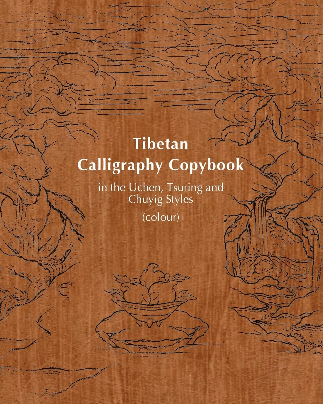 Tibetan Calligraphy Copybook in the Uchen, Tsuring and Chuyig Styles: Colour (Tibetan Copybooks) Learning & Reference