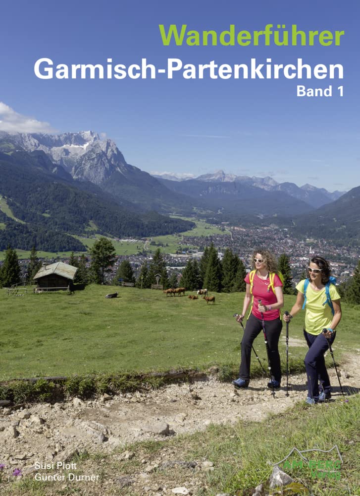 Wanderführer Garmisch-Partenkirchen Band 1 Leisure, Home & Garden