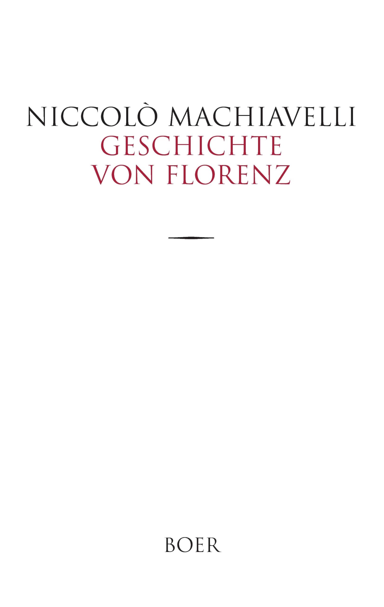 Geschichte von Florenz: Aus dem Italienischen übersetzt von Johann Ziegler und Franz Nicolaus Baur Books