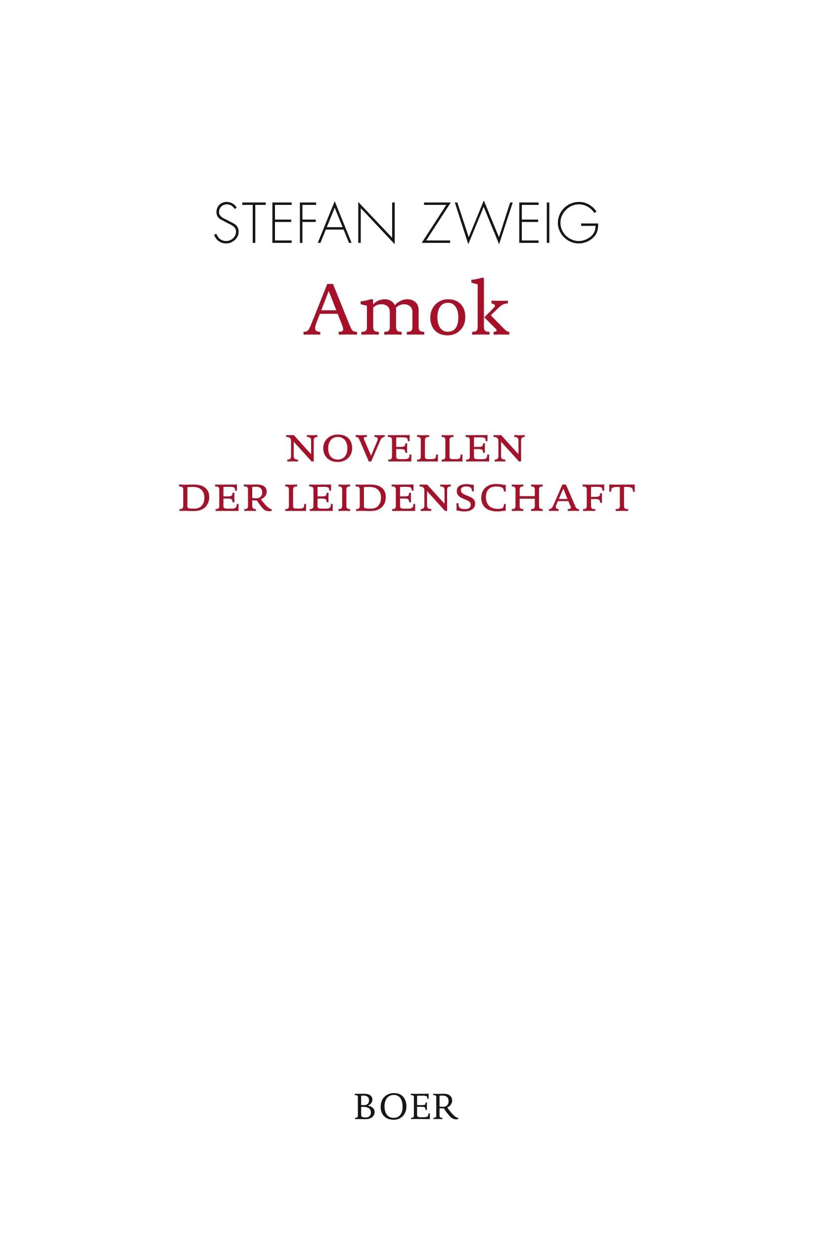 Amok: Novellen der Leidenschaft Essays & Short Stories
