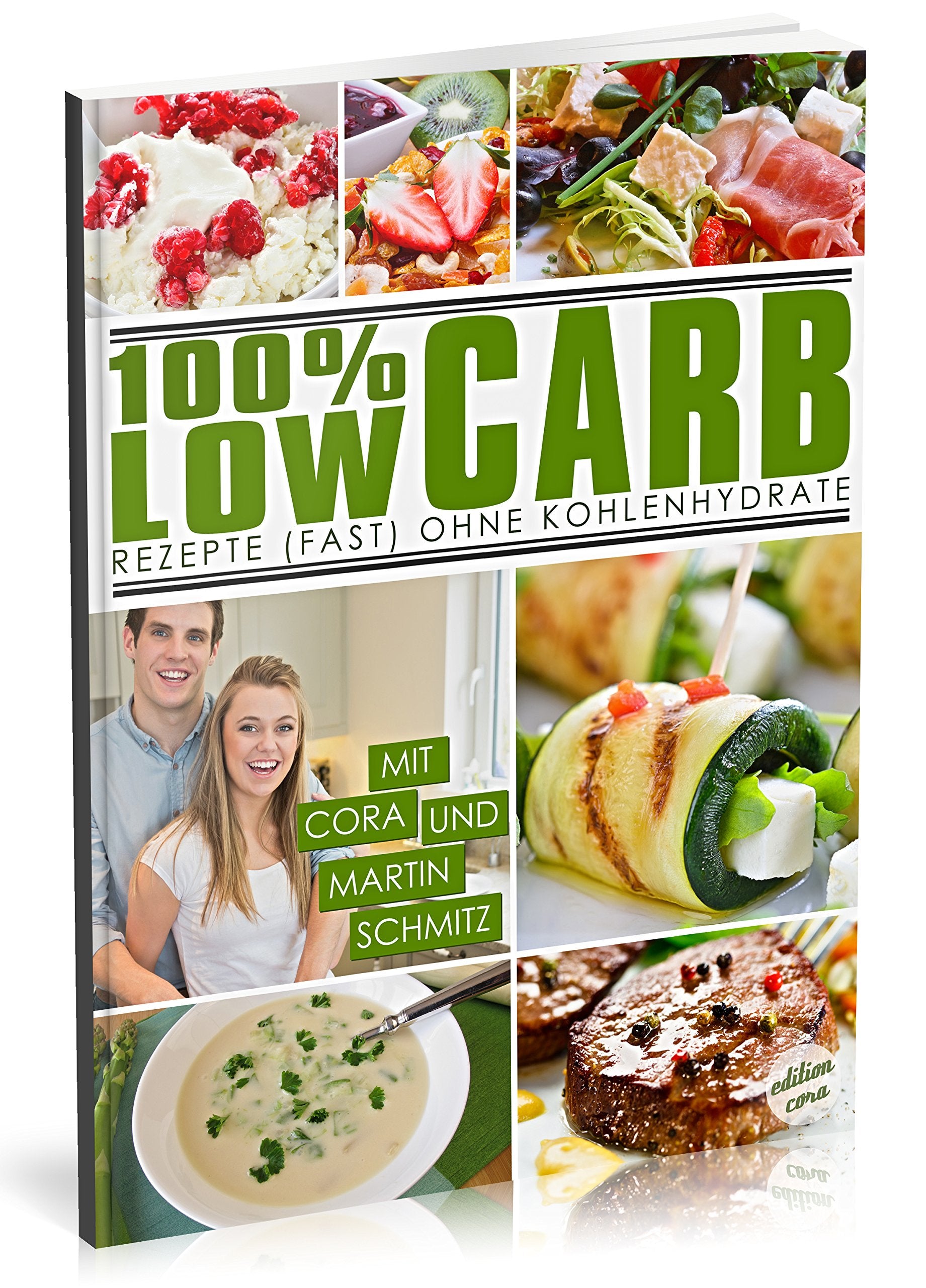 100% LOW CARB: Rezepte (fast) ohne Kohlenhydrate (Rezepte ohne Kohlenhydrate Kochbuch, Band 1) Health, Nutrition & Fitness