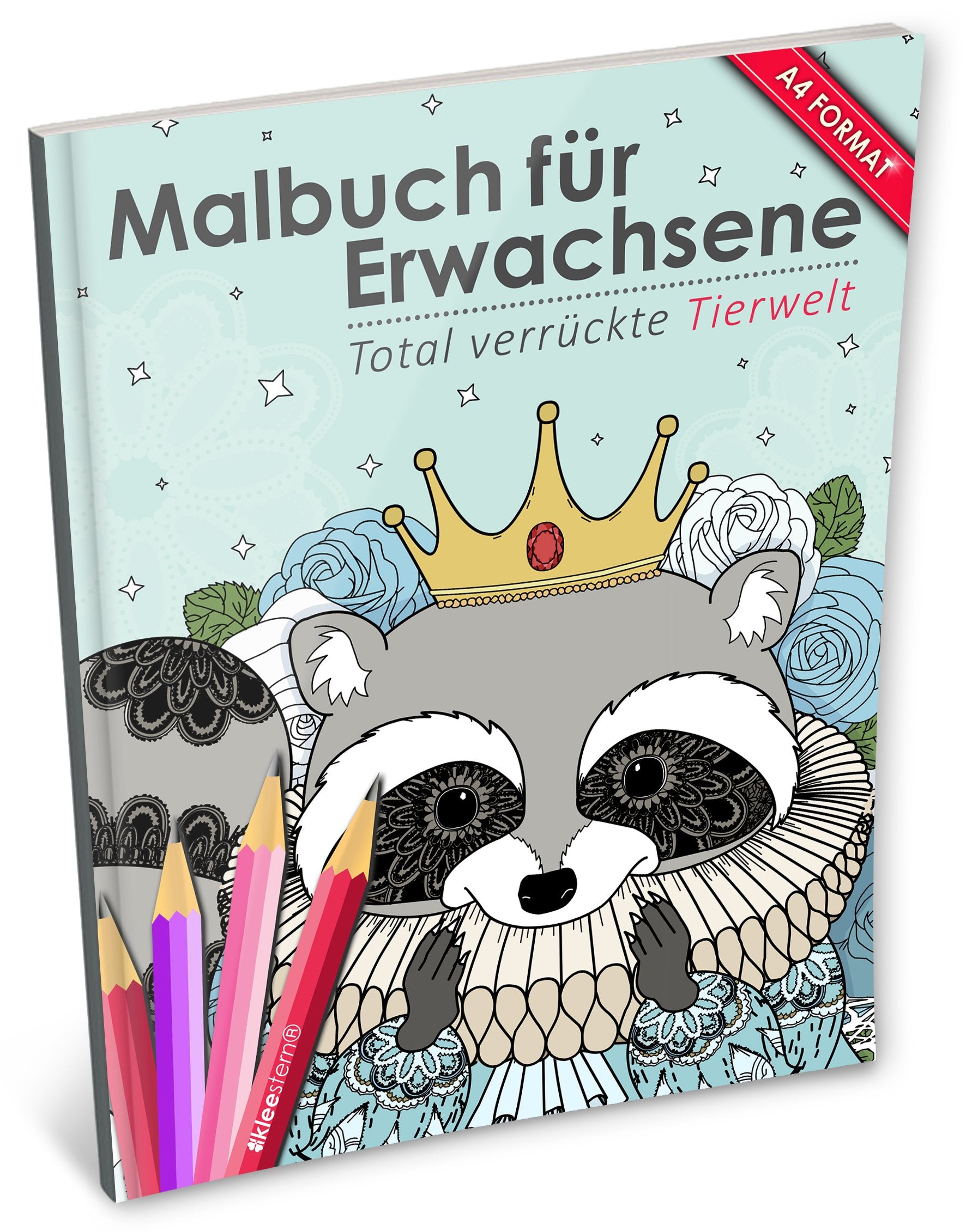 Malbuch für Erwachsene: Total verrückte Tierwelt (Kleestern®, A4 Format, 40+ Motive) (A4 Malbuch für Erwachsene, Band 14) Mathematics