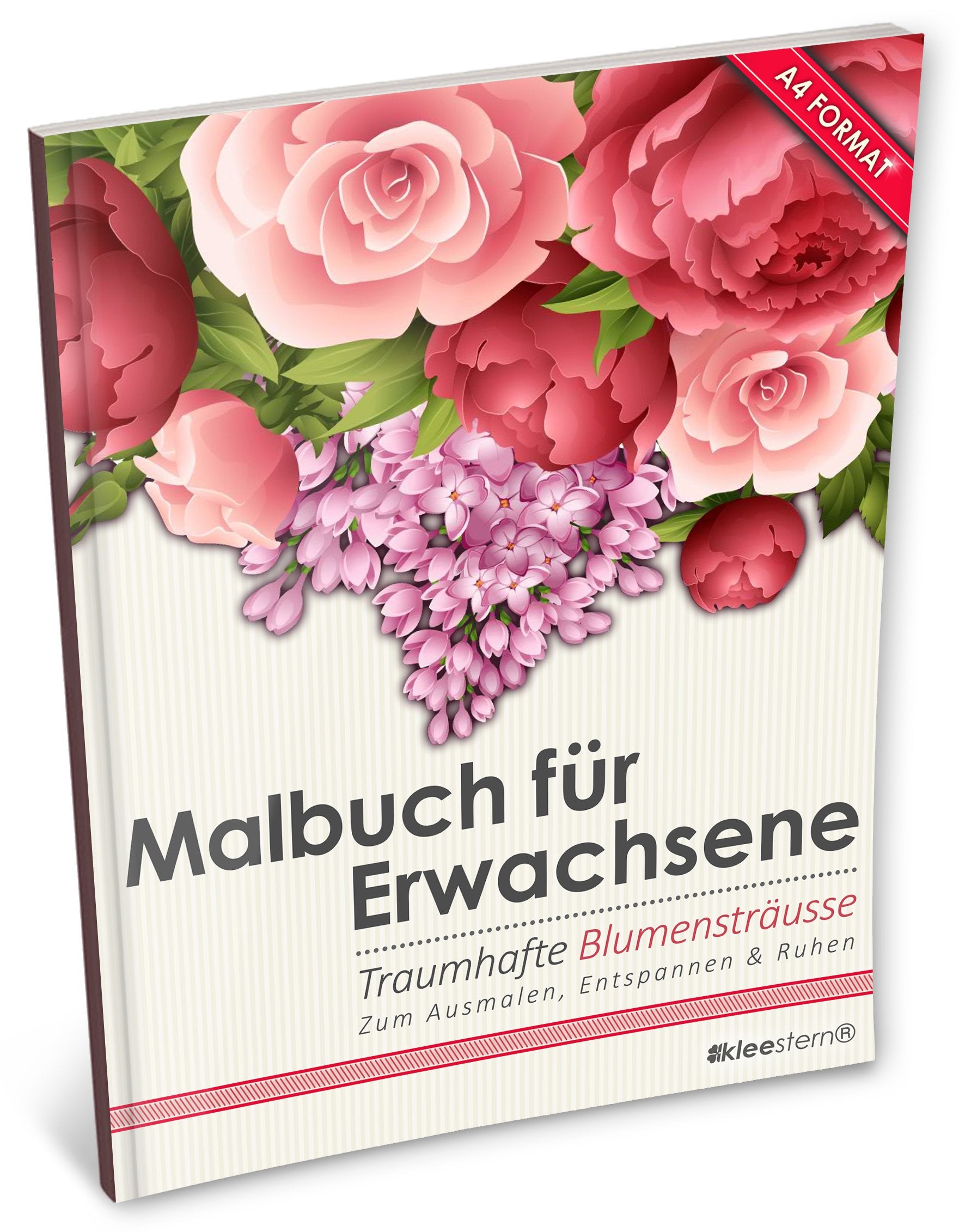 Malbuch für Erwachsene: Traumhafte Blumensträuße/Bouquets (Kleestern®, A4 Format, 40+ Motive) (A4 Malbuch für Erwachsene, Band 10) Hobbies & Crafts