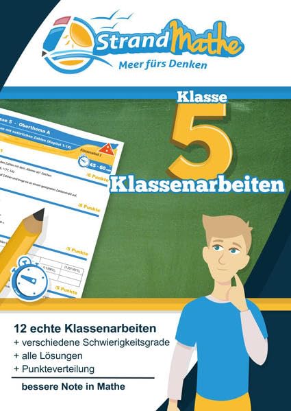 Mathematik Klassenarbeits-Trainer Klasse 5 – StrandMathe: Mathearbeit simulieren, Ergebnisse prüfen, selbst benoten, Lernlücken aufdecken! (StrandMathe Klassenarbeitstrainer) Study Guides