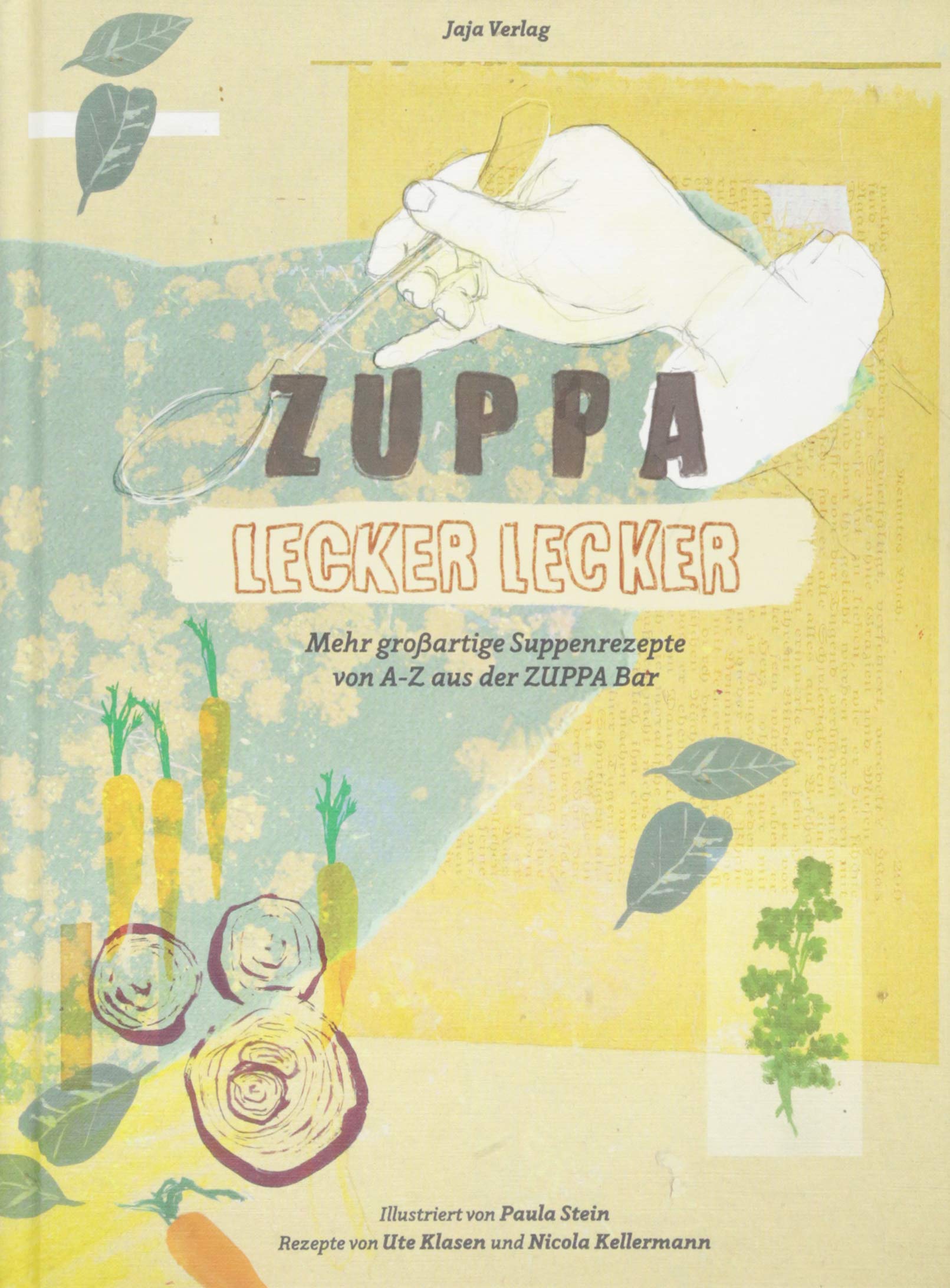 Zuppa lecker lecker: Mehr großartige Suppenrezepte von A-Z aus der ZUPPA Bar Leisure, Home & Garden