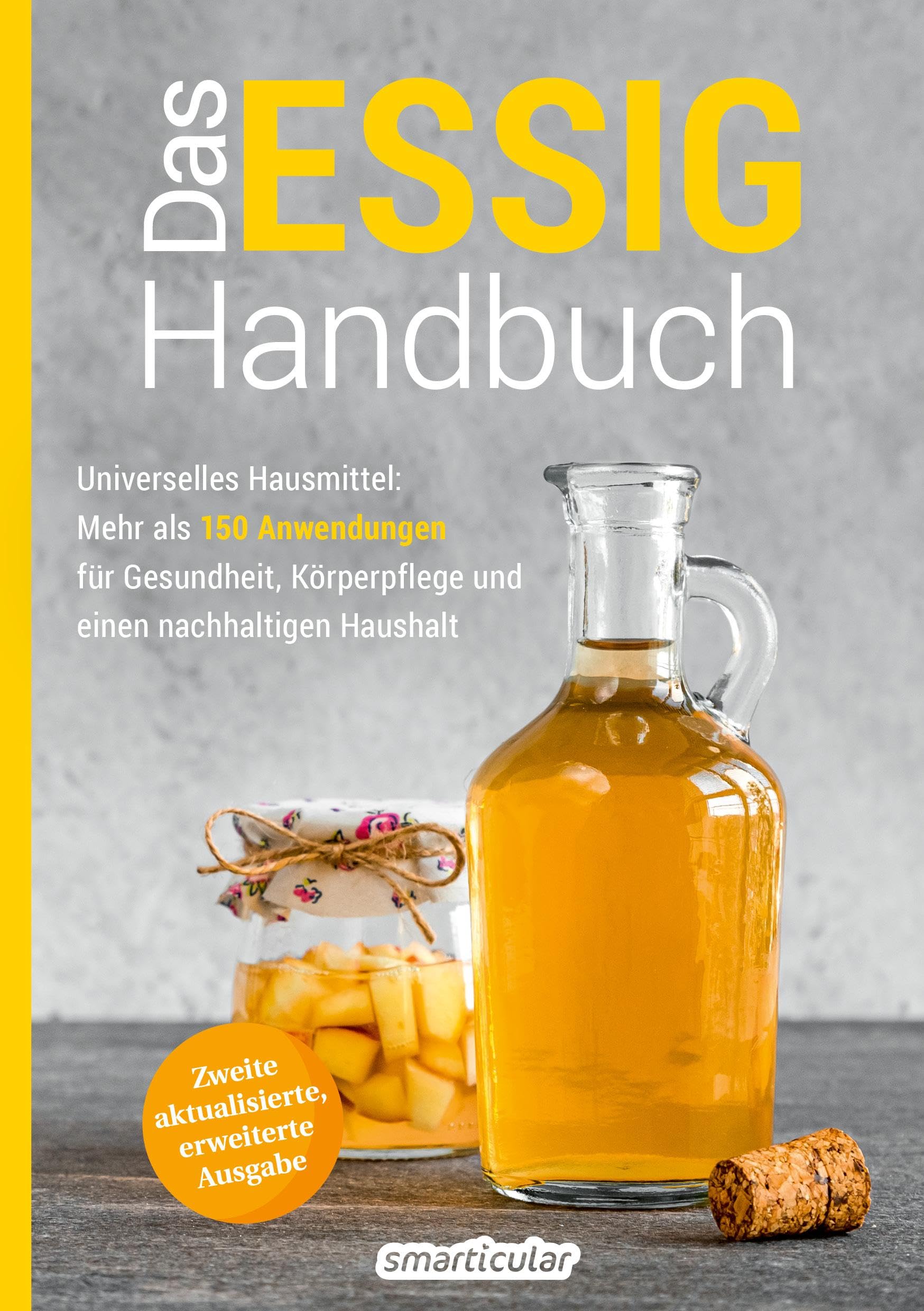 Das Essig-Handbuch Home & Household