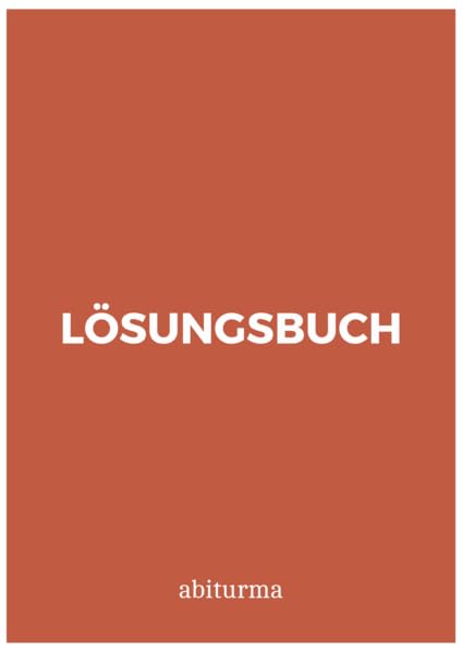 Oberstufenwissen Mathematik: Kursbuch (Analysis, Lineare Algebra/ Analytische Geometrie, Stochastik) Learning & Reference