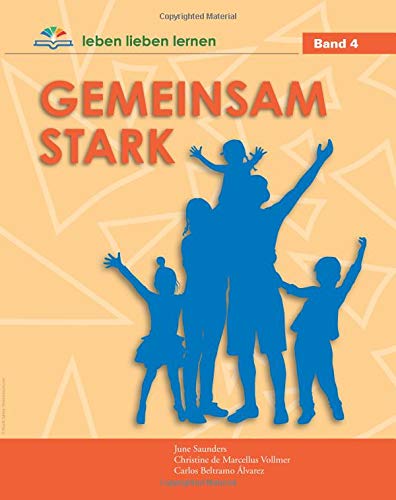 leben lieben lernen: Gemeinsam stark (4, Band 13) Parents & Children