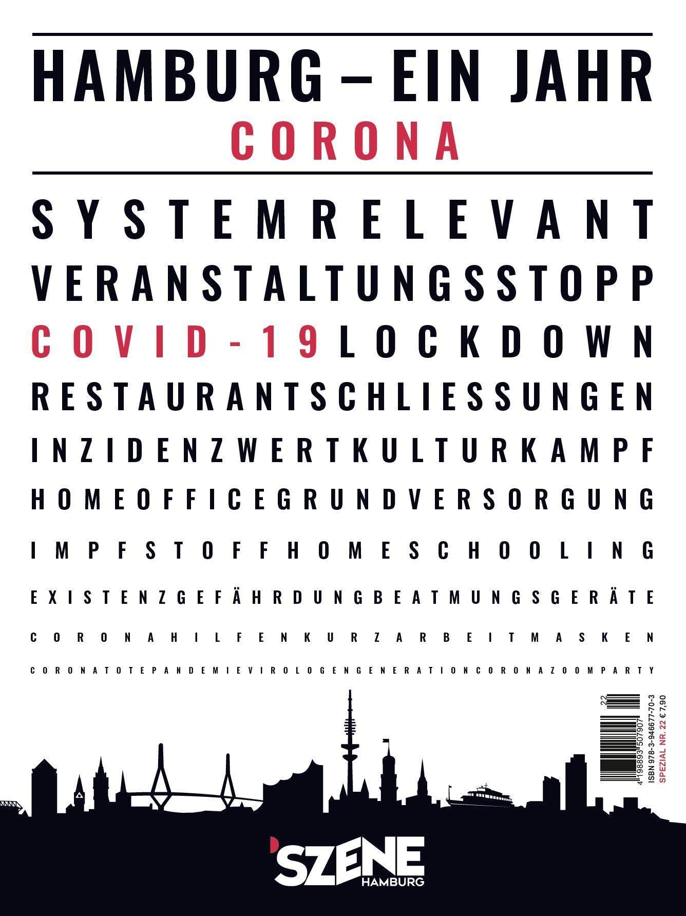 SZENE HAMBURG EIN JAHR MIT CORONA: Stillstand, Durchatmen, Hoffnung, Durchhalten: Stadtgeschichte(n) aus Zeiten der Pandemie Psychology