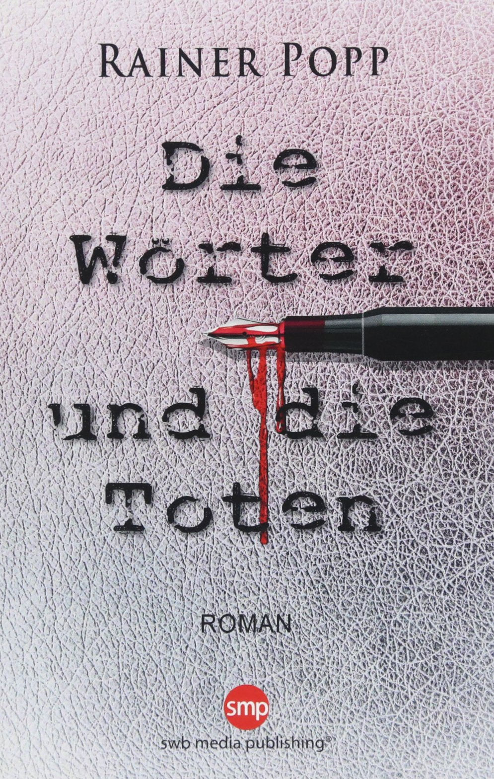 Die Wörter und die Toten: Roman Contemporary literature