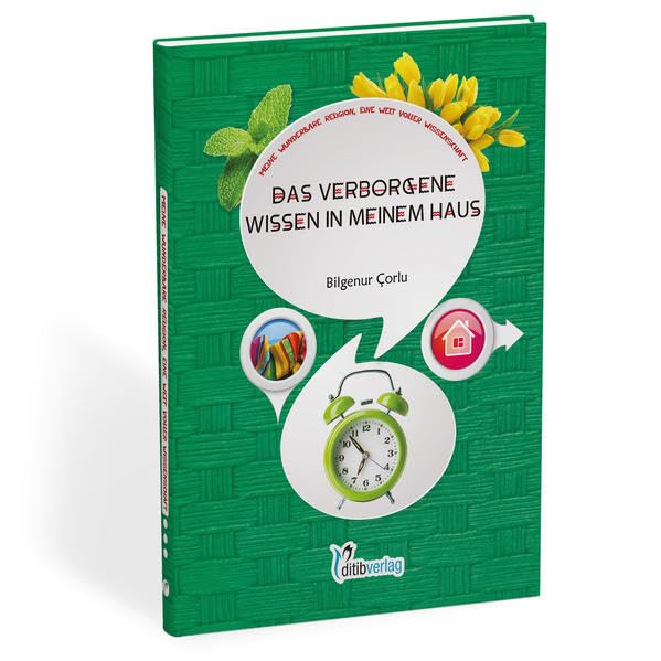 Das verborgene Wissen in meinem Haus: Meine wunderbare Religion, eine Welt voller Wissenschaft Children's books