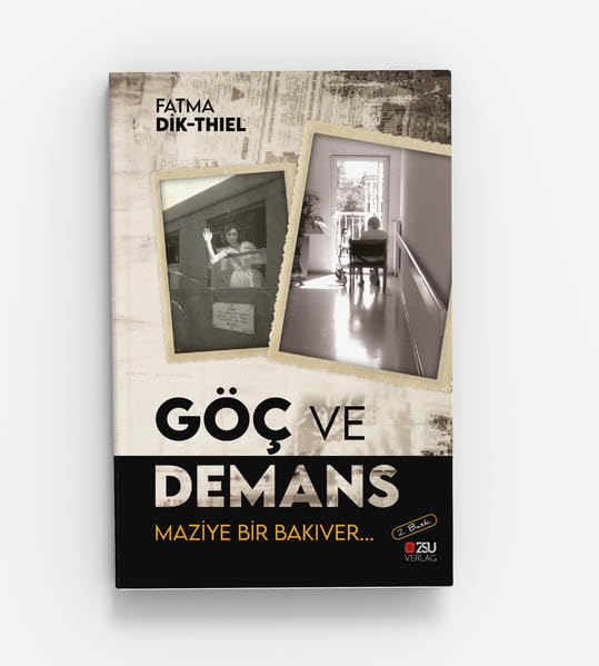 Göç ve Demans: Maziye Bir Bakıver.. Books