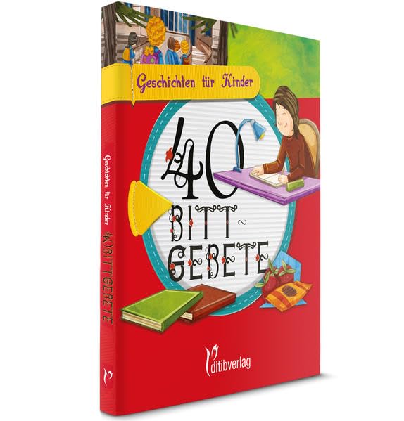 Geschichten für Kinder: Vierzig Bittgebete Religion & Esotericism