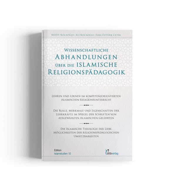 Wissenschaftliche Abhandlungen über die islamische Religionspädagogik (Edition Islamstudien: Dissertationen (Doktorarbeit)) Parents & Children
