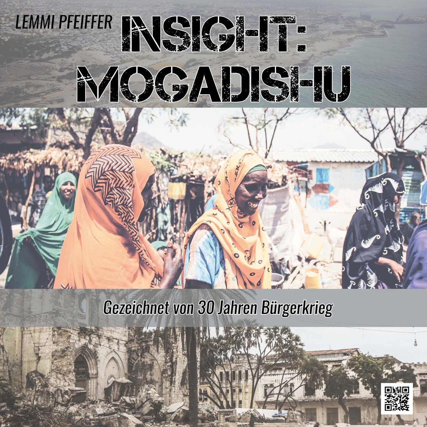 Insight: Mogadishu DE: Gezeichnet von 30 Jahren Bürgerkrieg book
