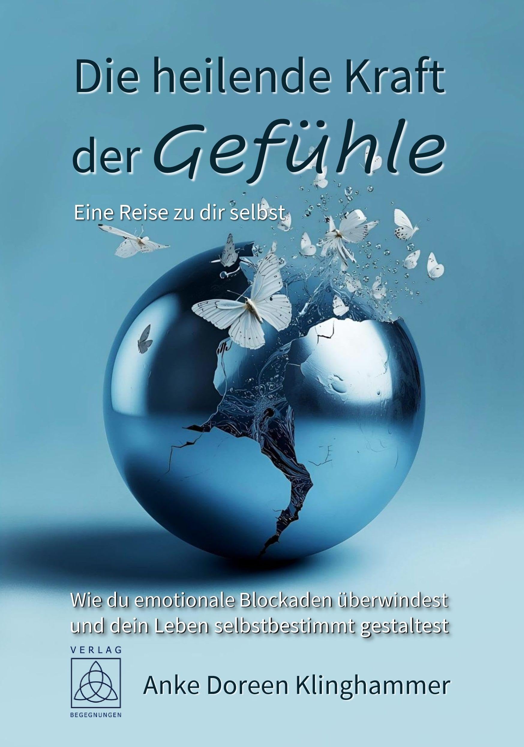 Die heilende Kraft der Gefühle - Eine Reise zu dir selbst Lifestyle