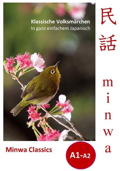 Minwa Classics: Klassische Volksmärchen in ganz einfachem Japanisch - Puster, Aya book