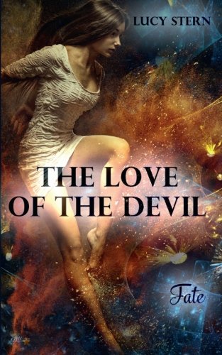 The Love of the Devil: Fate (Devil-Reihe, Band 4) Romantic Fantasy