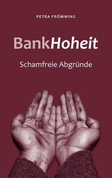 BankHoheit: Schamfreie Abgründe Contemporary literature