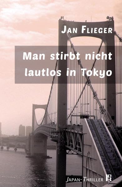 Man stirbt nicht lautlos in Tokyo Contemporary literature