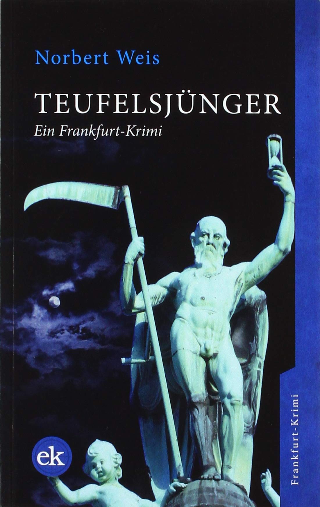 Teufelsjünger: Ein Frankfurt-Krimi Contemporary literature