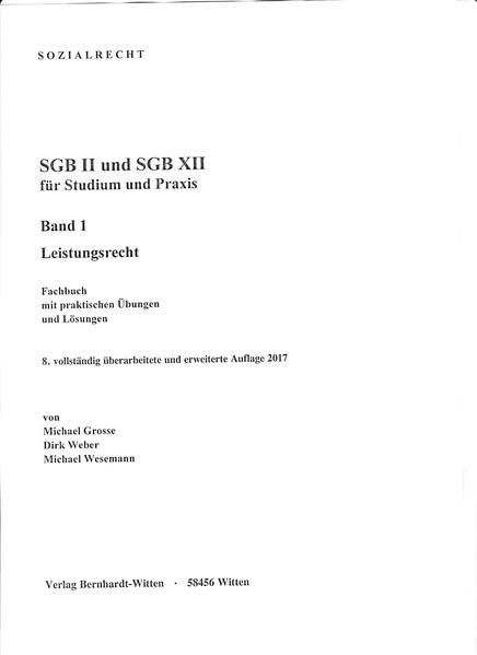 SGB II und SGB XII für Studium und Praxis, Band : Leistungsrecht: (keine Auslieferung über den Buchhandel) Law