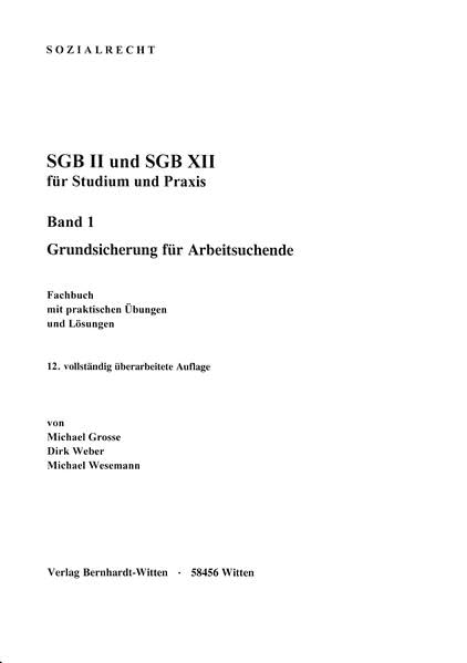 SGB II und SGB XII für Studium und Praxis, Band 1: Grundsicherung für Arbeitslose: (keine Auslieferung über den Buchhandel) Law