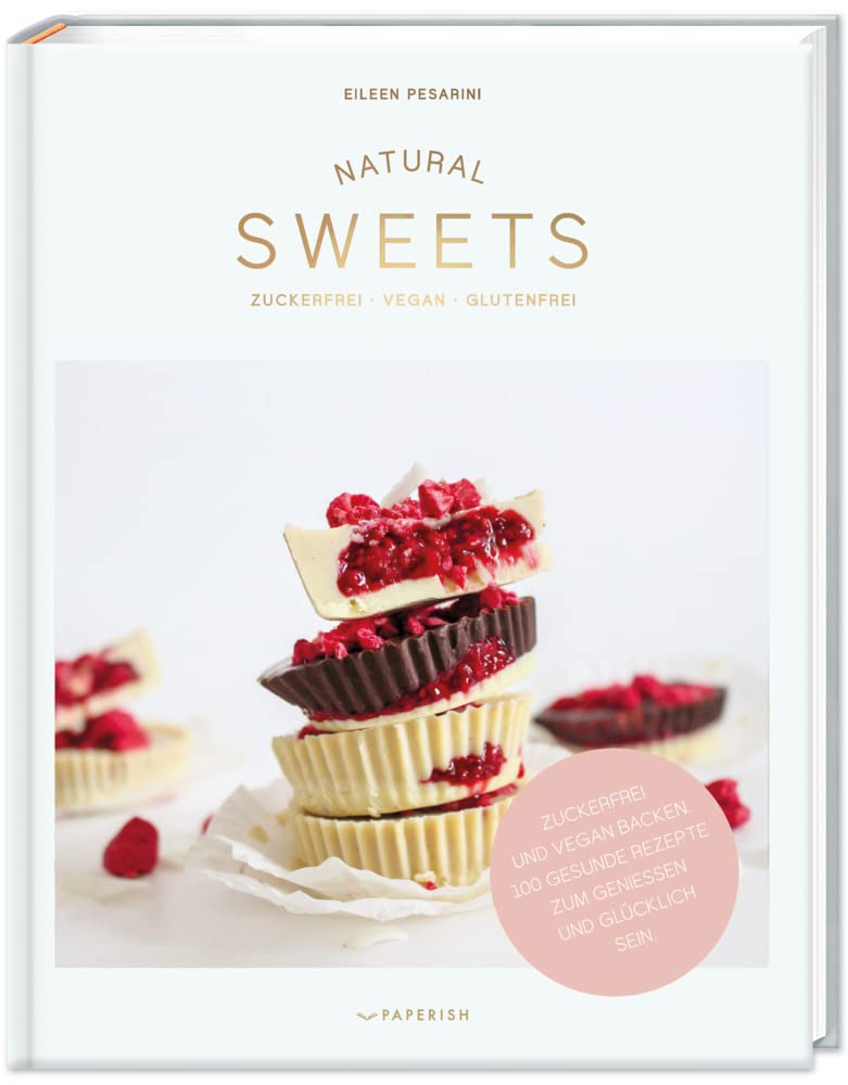 NATURAL SWEETS - das Backbuch Medicine