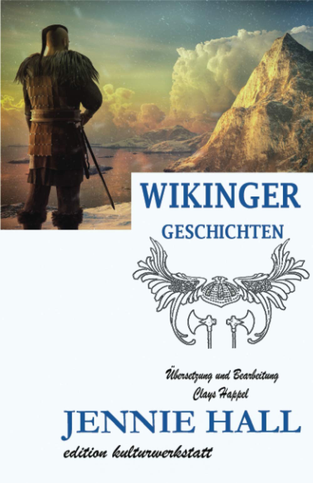 Wikinger Geschichten: Harald Schönhaar, Erik der Rote, Leif Eriksson und die Nordmänner in Amerika book