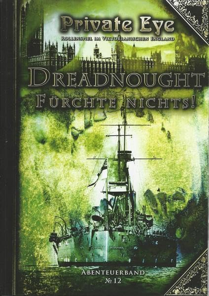 Private Eye - Dreadnought - Fürchte nichts!: Detektiv-Rollenspiel im viktorianischen England (Private Eye: Abenteuerband) Leisure & Fun