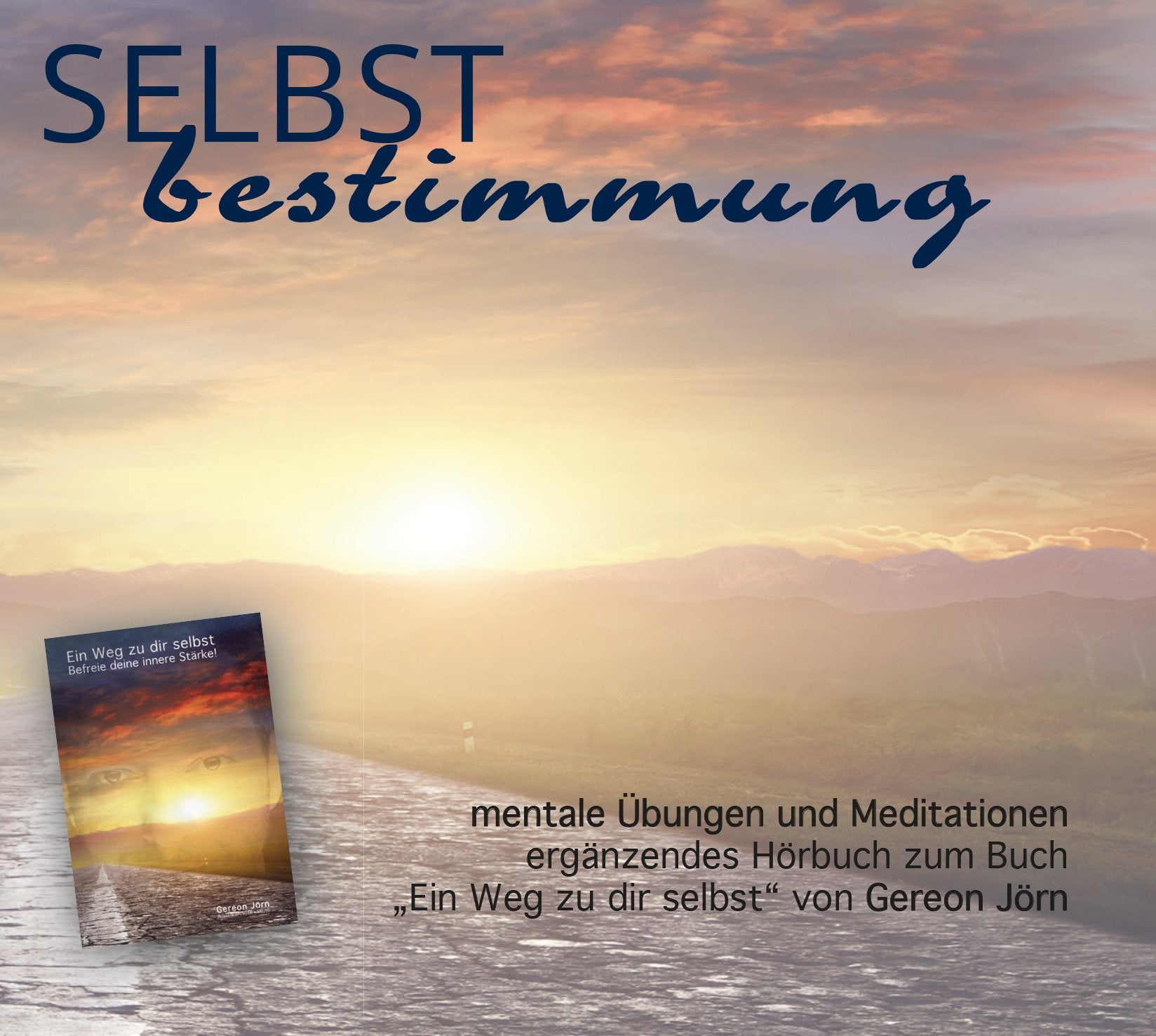 Selbstbestimmung: mentale Übungen und Meditationen Lifestyle