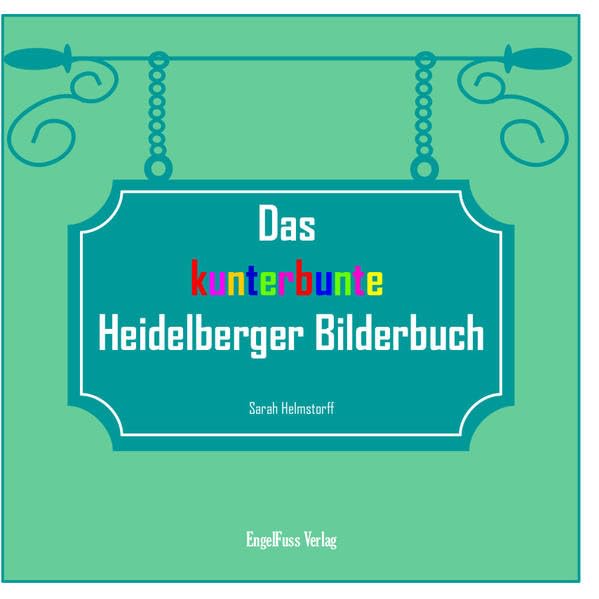 Das kunterbunte Heidelberger Bilderbuch Children's books