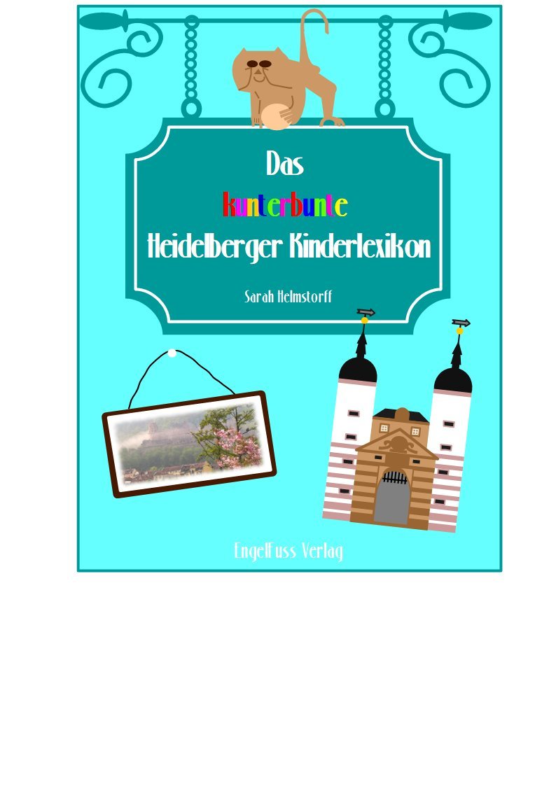 Das kunterbunte Heidelberger Kinderlexikon book