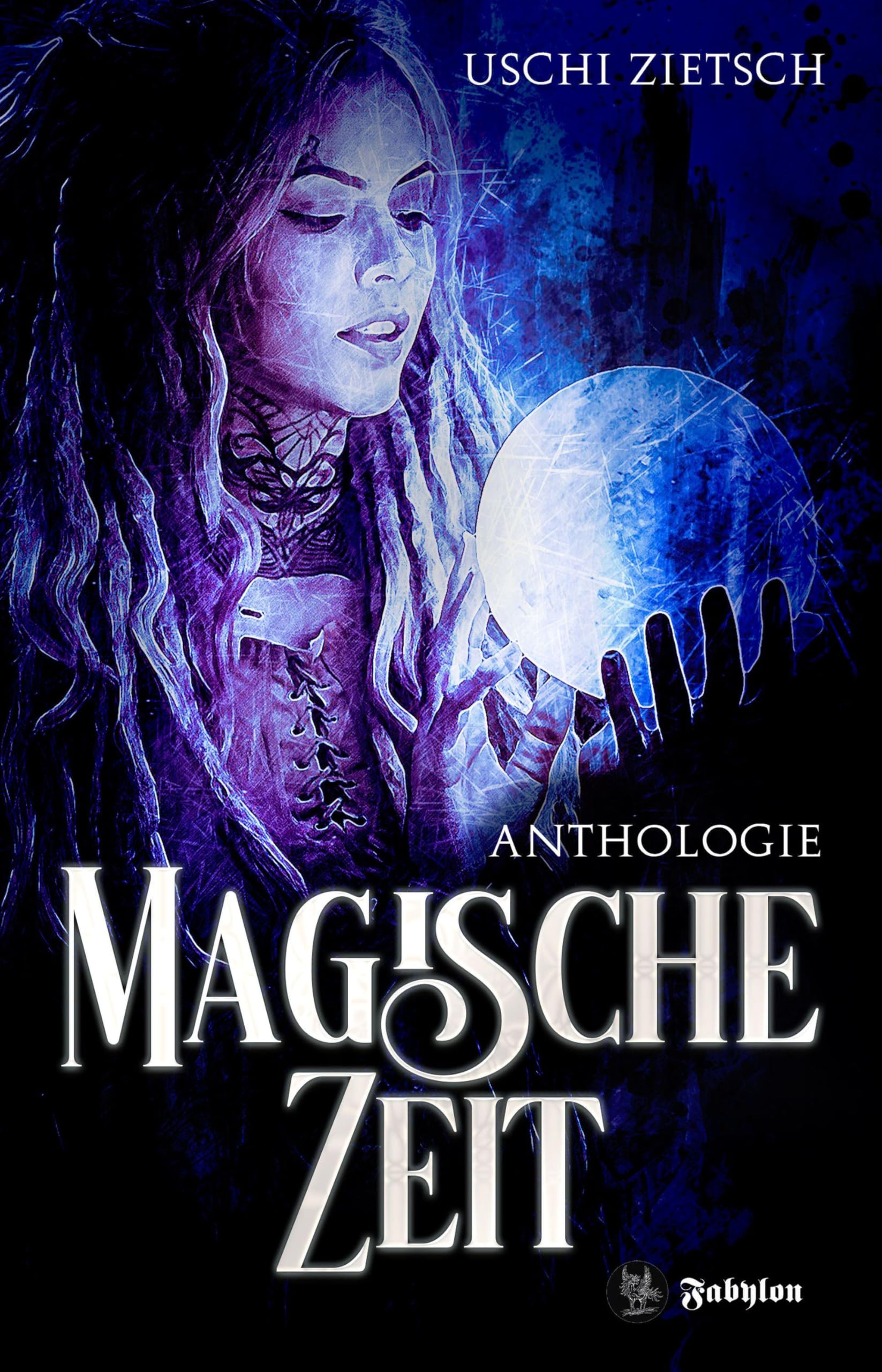 Magische Zeit: Anthologie Werkausgabe 3 Contemporary literature