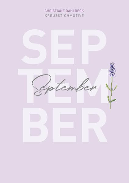 Leaflet SEPTEMBER: Kreuzstichmotive (Leaflets 2018: Kreuzstichmotive) Hobbies & Crafts