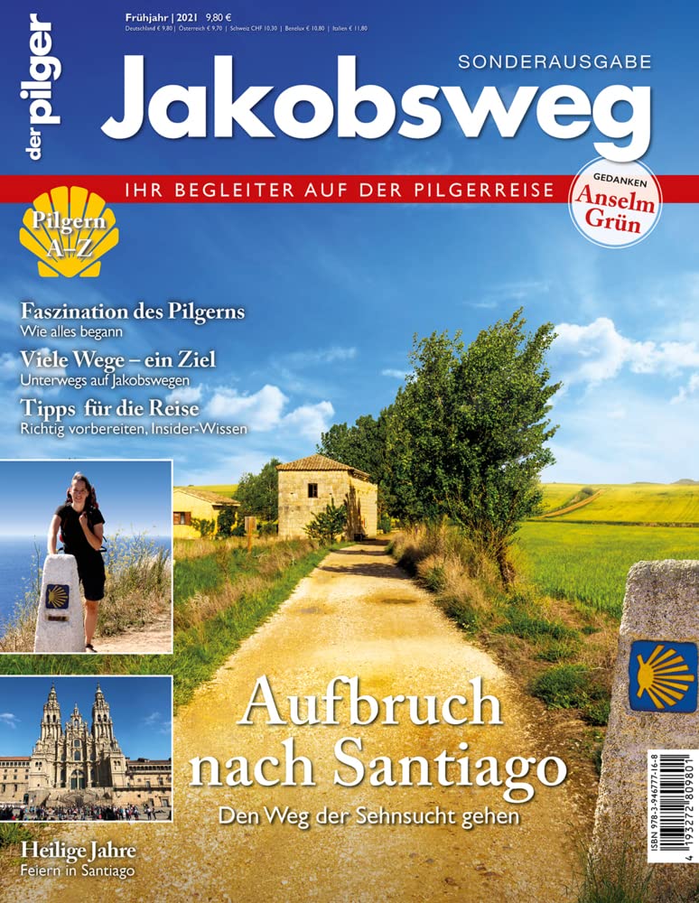 Jakobsweg – Aufbruch nach Santiago: Sonderausgabe des Magazins "der pilger" Leisure, Home & Garden