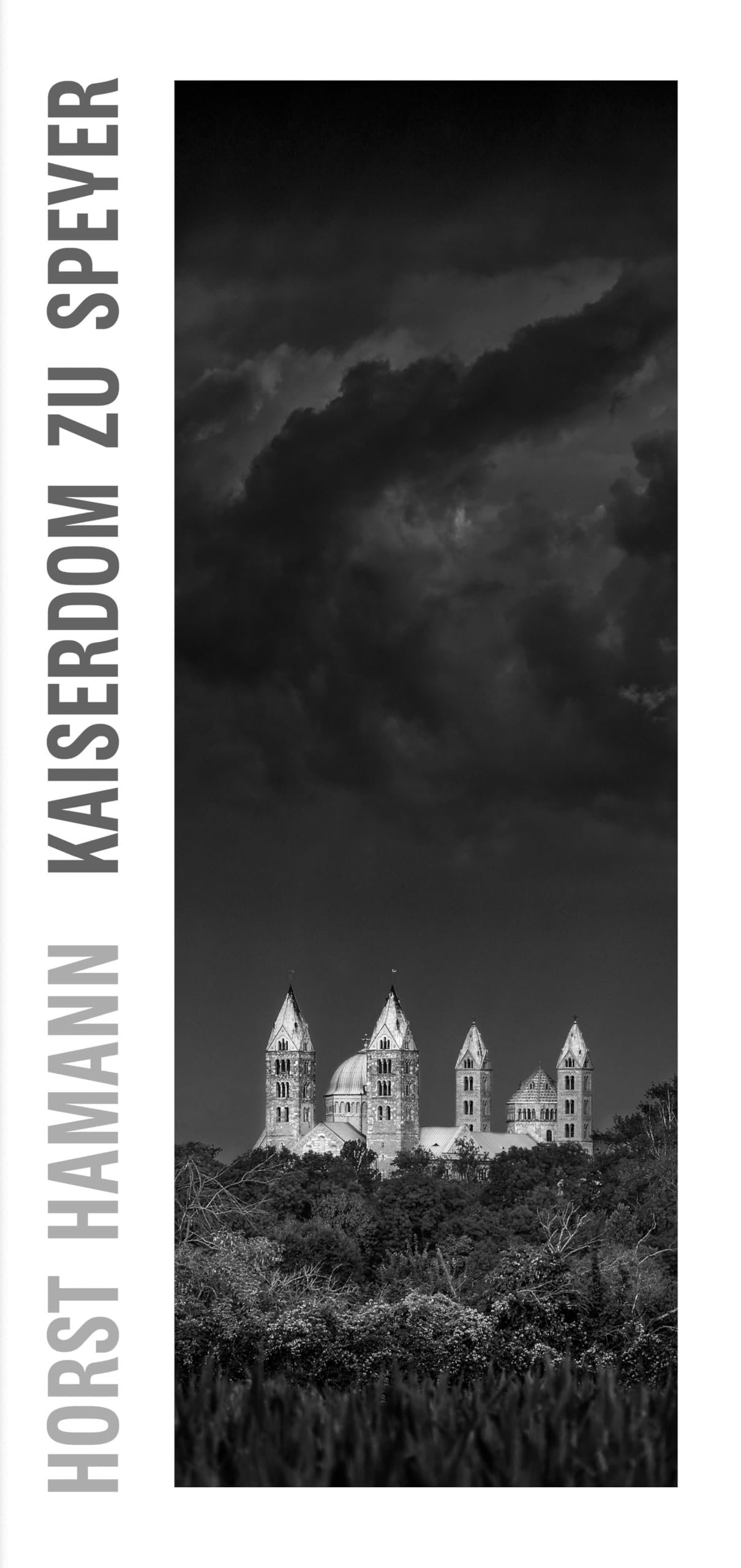 Horst Hamann - Kaiserdom zu Speyer: Vertical Photos - Book Edition Architecture