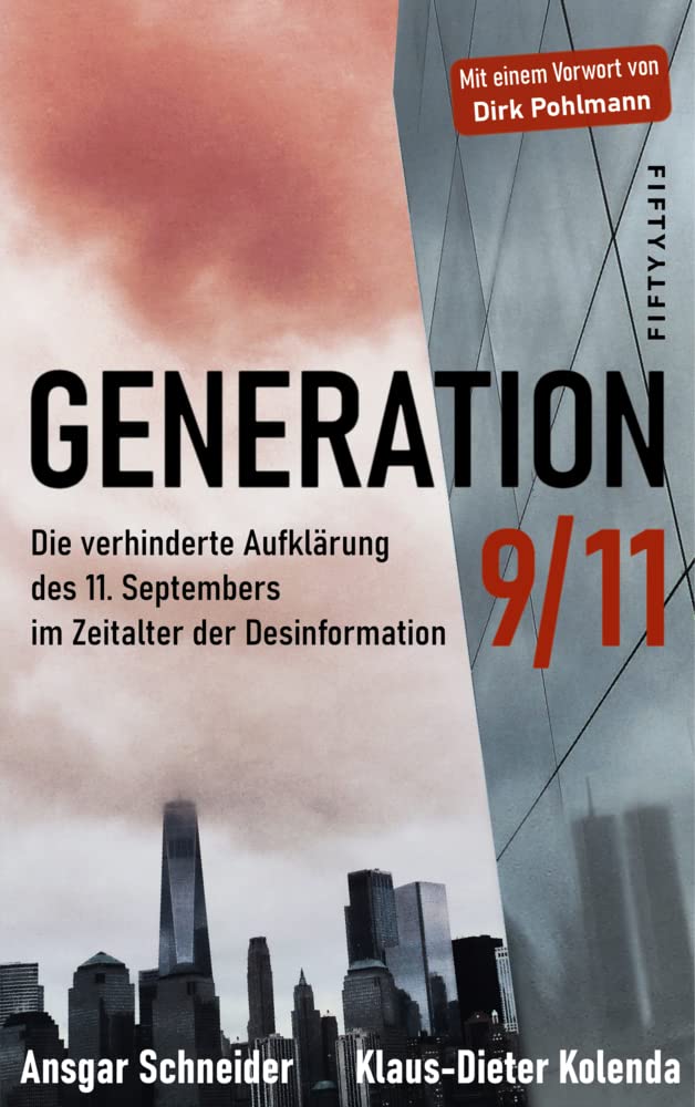 Generation 9/11: Die verhinderte Aufklärung des 11. Septembers im Zeitalter der Desinformation Media & Communication