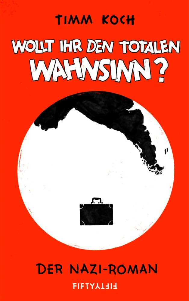 Wollt ihr den totalen Wahnsinn? Contemporary literature