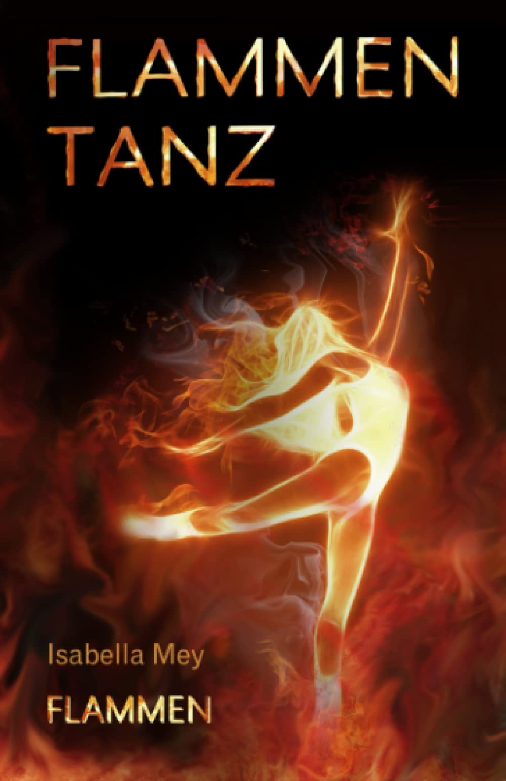 Flammen (Flammentanz, Band 2) Urban Fantasy