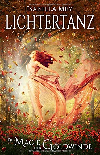 Die Magie der Goldwinde (Lichtertanz, Band 2) Books